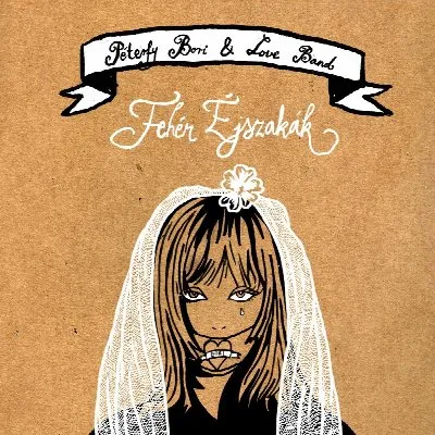 Fehér éjszakák album by Péterfy Bori & Love Band
