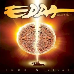 Inog a világ album by Edda Művek