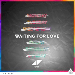 Waiting for Love album by Avicii