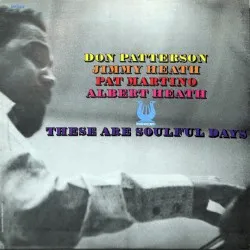 These Are Soulful Days album by Don Patterson