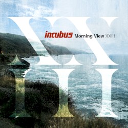 Morning view XXIII album by Incubus
