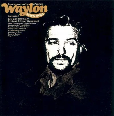 Lonesome, On'ry and Mean