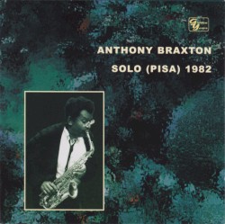 Solo (Pisa) 1982 album by Anthony Braxton