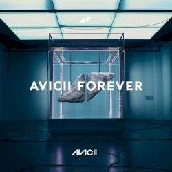 Avicii Forever album by Avicii