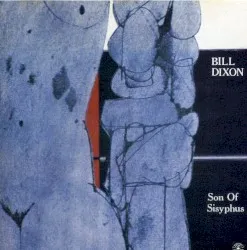 Son of Sisyphus album by Bill Dixon