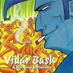 Stompin' Our Feet With Joy album by Vidar Busk & His True Believers