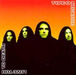Love You to Death album by Type O Negative
