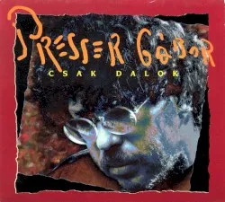 Csak dalok album by Gábor Presser