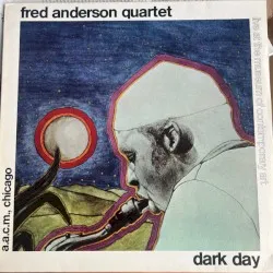 Dark Day album by Fred Anderson