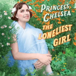 The Loneliest Girl album by Princess Chelsea