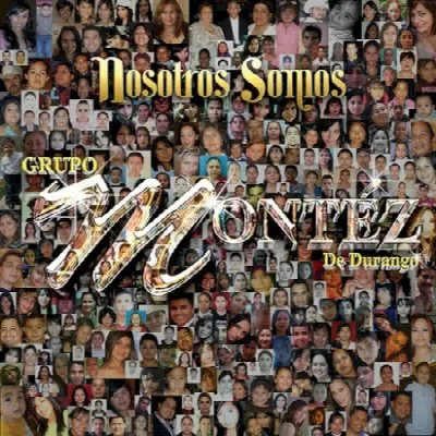 Nosotros somos album by Grupo Montez de Durango