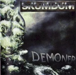 Demoner album by Skumdum