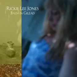 Balm in Gilead album by Rickie Lee Jones