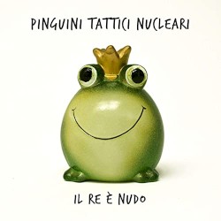 Il re è nudo album by Pinguini Tattici Nucleari