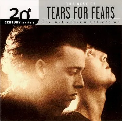 20th Century Masters – The Millennium Collection: The Best of Tears for Fears
