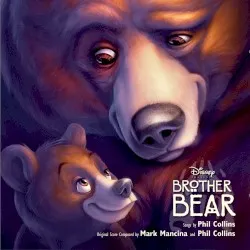 Brother Bear – An Original Walt Disney Records Soundtrack