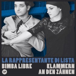 Bimba libre/Klammern an den Zähnen album by La Rappresentante di Lista