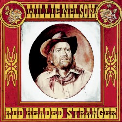 Red Headed Stranger album by Willie Nelson