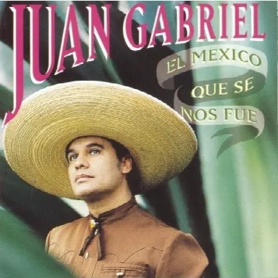 El México que se nos fue