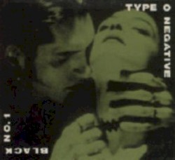 Black No. 1 (Little Miss Scare-All) album by Type O Negative