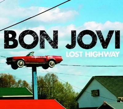 Lost Highway album by Bon Jovi