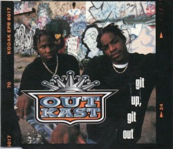 Git Up, Git Out album by OutKast
