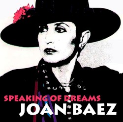 Speaking of Dreams album by Joan Baez