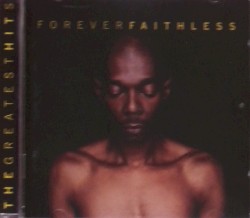 Forever Faithless – The Greatest Hits