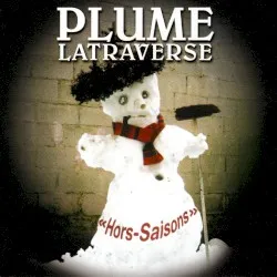 Hors-saisons album by Plume Latraverse