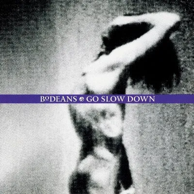 Go Slow Down