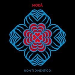 Non ti dimentico album by Modà