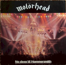 No Sleep 'til Hammersmith album by Motörhead
