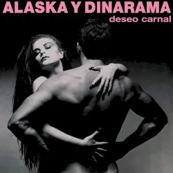 Deseo carnal album by Alaska y Dinarama