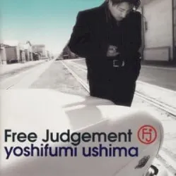 Free Judgement album by Yoshifumi Ushima