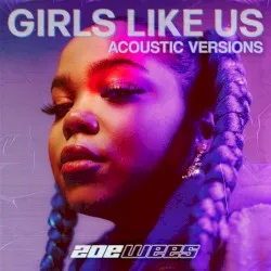 Girls Like Us album by Zoe Wees