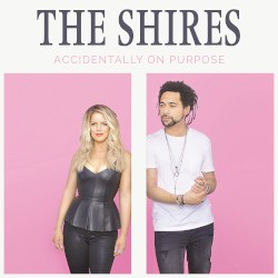 Accidentally on Purpose (The Shires album)