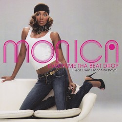 Everytime tha Beat Drop album by Monica