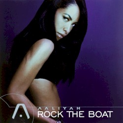 Rock the Boat album by Aaliyah