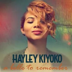 A Belle to Remember album by Hayley Kiyoko