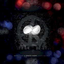 A Sunday Night Above the Rain album by Marillion