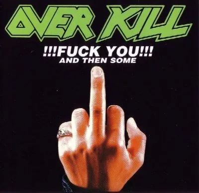 Fuck You and Then Some