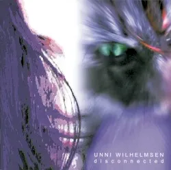 Disconnected album by Unni Wilhelmsen
