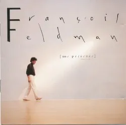 Une Présence album by François Feldman