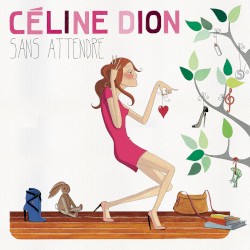 Sans attendre album by Céline Dion
