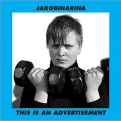 This Is an Advertisement album by Jakobínarína