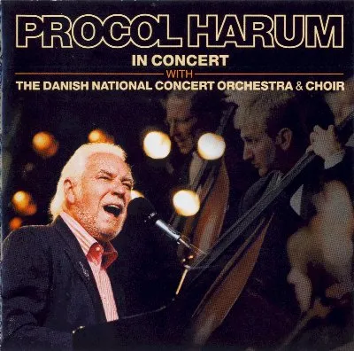 Procol Harum – In Concert With the Danish National Concert Orchestra and Choir