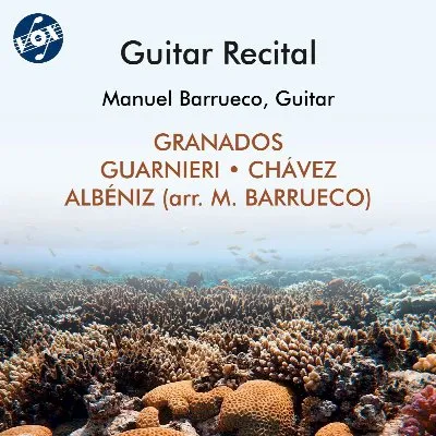 Granados, Guarnieri & Others: Works for Guitar album by Manuel Barrueco