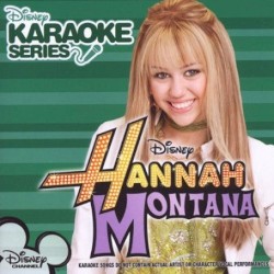 Disney's Karaoke Series: Hannah Montana album by Miley Cyrus