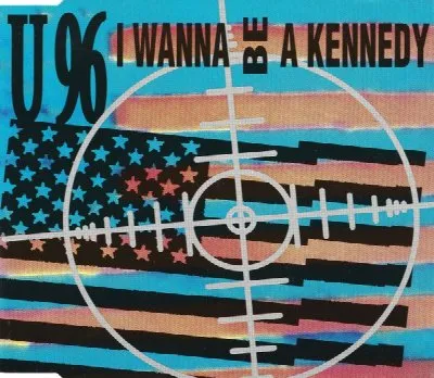 I Wanna Be a Kennedy album by U96