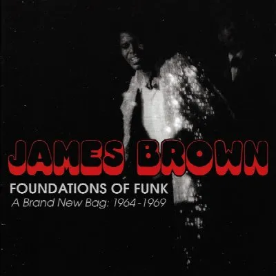 Foundations of Funk – A Brand New Bag: 1964–1969